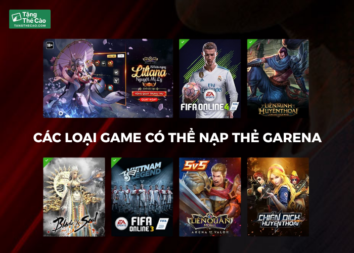 Các loại game có thể nạp thẻ Garena