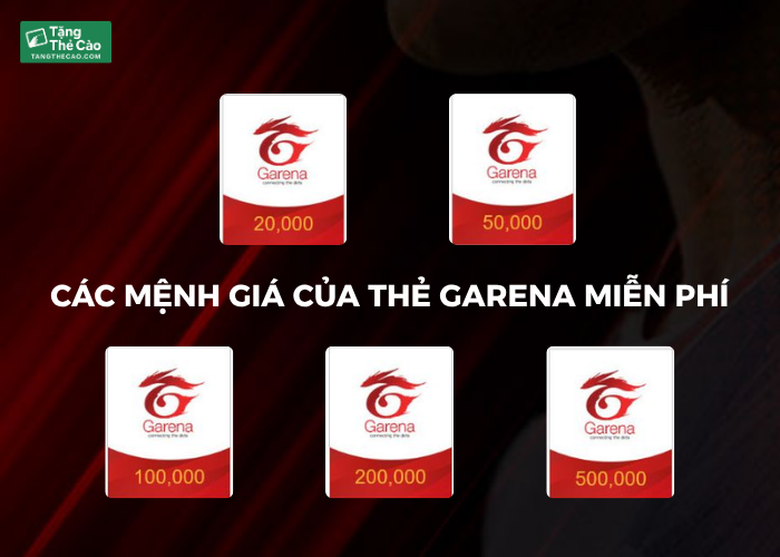 Các mệnh giá của thẻ cào Garena miễn phí 