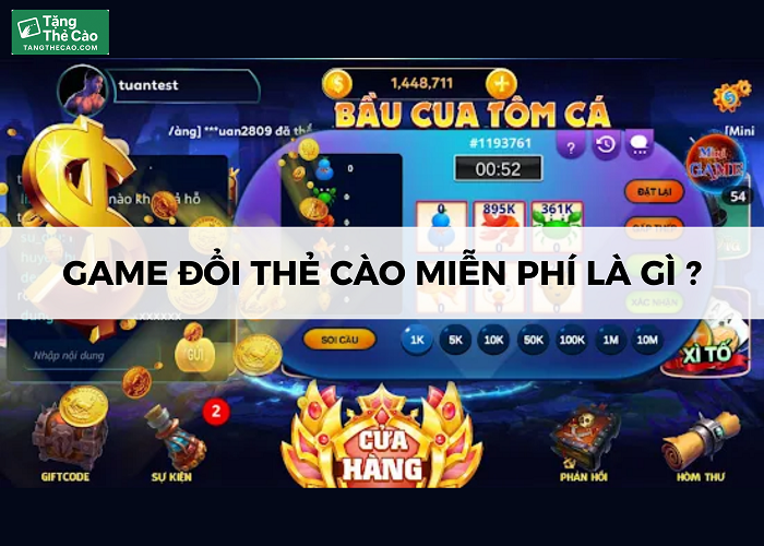 Như thế nào là game đổi thẻ cào miễn phí?