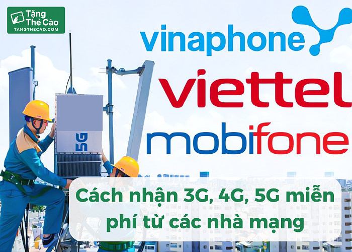 Cách để nhận data miễn phí từ các nhà mạng lớn, uy tín