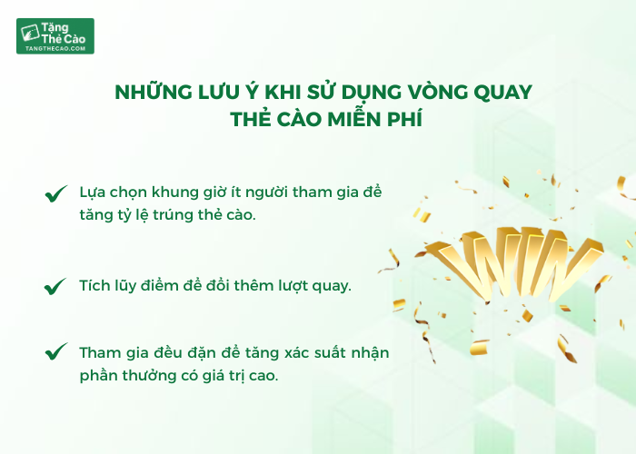 Những lưu ý khi sử dụng vòng quay thẻ cào miễn phí